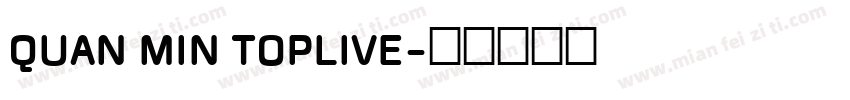 QUAN MIN TOPLIVE字体转换